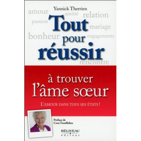 Tout pour réussir à trouver l'âme soeur Tout pour réussir à trouver l'âme soeur