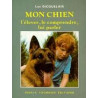 Mon Chien- L'elever Le Comprendre Lui Parler