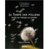 Le Temps des pollens : Guide de l'allergie aux plantes