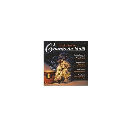 Lesplus beaux chants de noel Lesplus beaux chants de noel