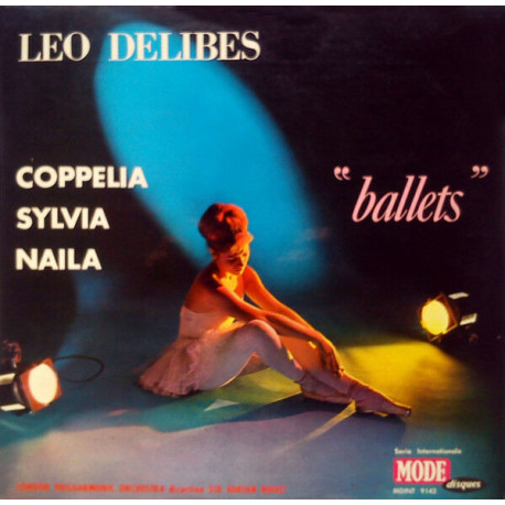 Ballets: Coppélia - Sylvia - Naila Ballets: Coppélia - Sylvia - Naila