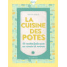 La cuisine des potes: 60 recettes faciles pour une semaine de vacances