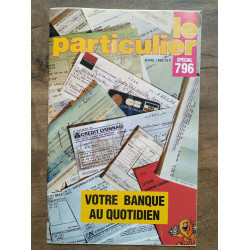 Le Particulier Spécial n796 Avril 1990