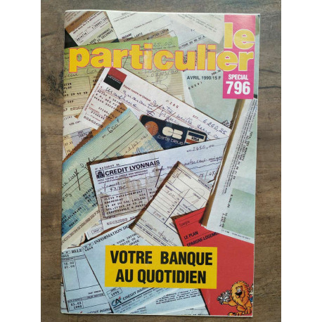 Le Particulier Spécial n796 Avril 1990