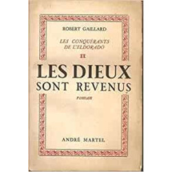Les conquérants de l'Eldorado --- Tome 1