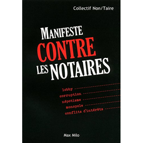Manifeste contre les notaires Manifeste contre les notaires