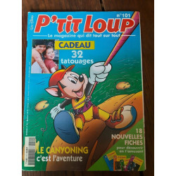 P'tit Loup La Magazine qui dit tout sur tout n 101 Aout 1997