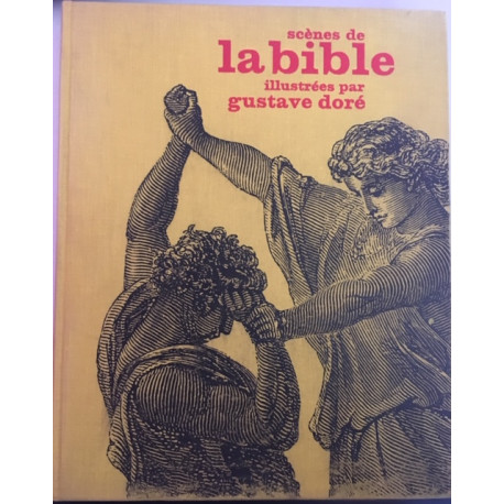 Scène de la bible illustrées par gustave dorée Scène de la bible illustrées par gustave dorée