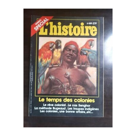 L'histoire Nº 69 Le temps des colonies 1984
