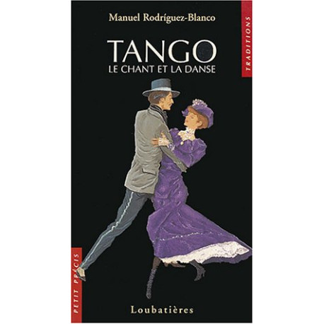 Tango : Le chant et la danse Tango : Le chant et la danse