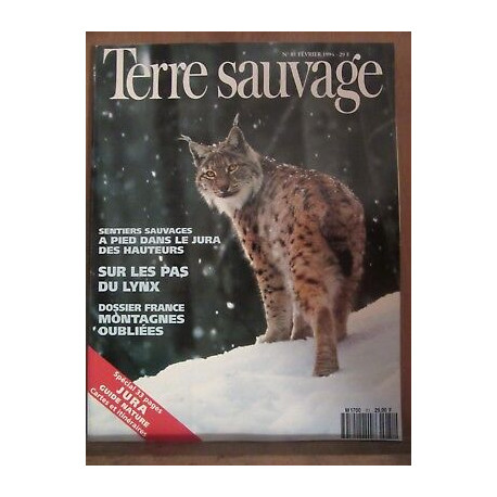 Terre Sauvage n81 Février 1994 Sur les pas du lynx francemontagnes... Terre Sauvage n81 Février 1994 Sur les pas du lynx francemontagnes...
