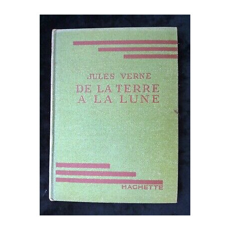 De la terre à la lune hachette bibliothèque verte
