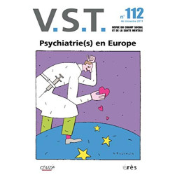 VST N° 112 4e trimestre : Psychatrie(s) en Europe