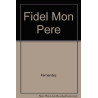 Fidel Mon Pere
