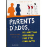 Parents d'ados les questions auxquelles vous êtes confrontés