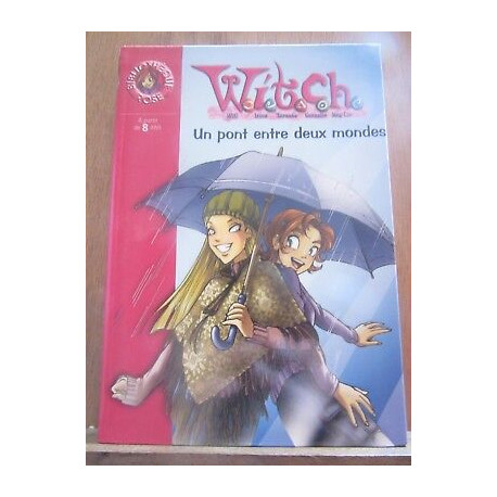 witch un pont entre deux mondes Bibliothèque rose