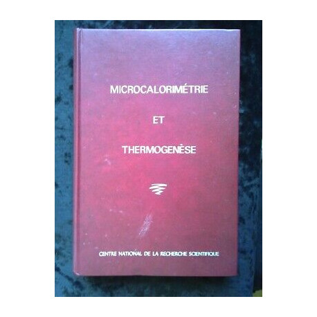 Les développements récents de la microcalorimétrie et de la... Les développements récents de la microcalorimétrie et de la...