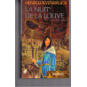 La nuit de la louve (La Moïra)***