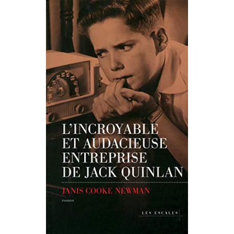 L'Incroyable et audacieuse entreprise de Jack Quinlan L'Incroyable et audacieuse entreprise de Jack Quinlan