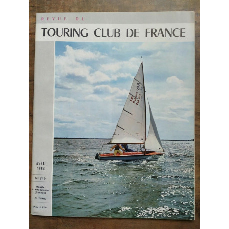 Touring Club de France Nº 749 Avril 1964