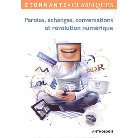 Paroles échanges conversations et révolution numérique Paroles échanges conversations et révolution numérique