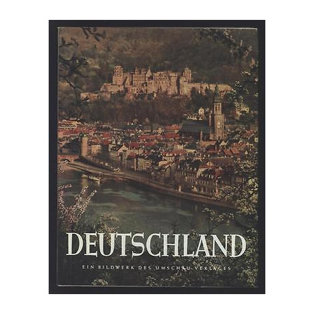 DEUTSCHLAND Landschaft Stadte Dorfer Und Meschen Umschau Verlag