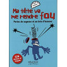 Ma tête va me rendre fou - Perles de sagesse et un brin d'humour