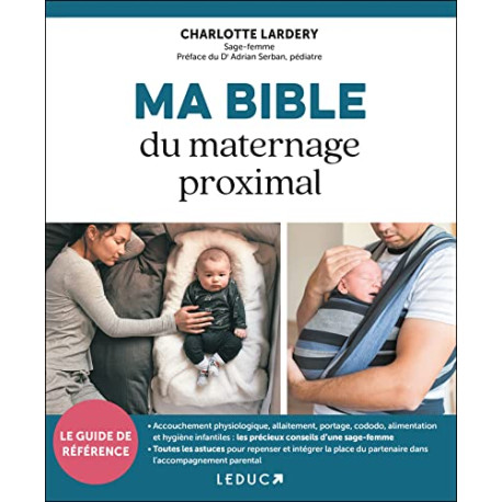Ma Bible du maternage proximal Ma Bible du maternage proximal