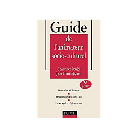 Guide de l'animateur socio-culturel - 3ème édition: Formations.... Guide de l'animateur socio-culturel - 3ème édition: Formations....