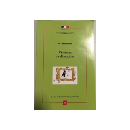 VIOLENCES EN DETENTIONS VIOLENCES EN DETENTIONS
