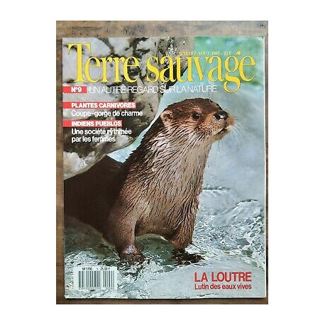 Terre Sauvage n9 juillet août 1987 La Loutre Lutin des eaux vives
