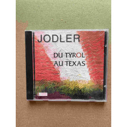 Jodler - Du Tyrol au Texas/ CD