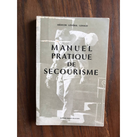 Manuel pratique de Secourisme Manuel pratique de Secourisme