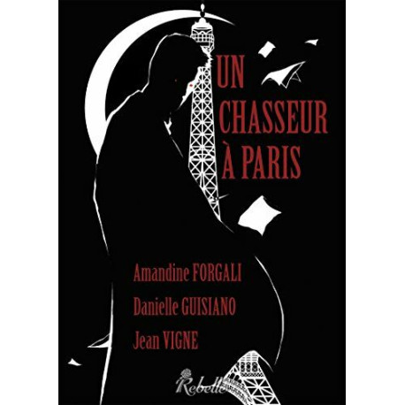 Un Chasseur a Paris Un Chasseur a Paris