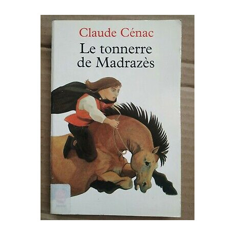 Claude Cénac Le Tonnerre de Madrazès