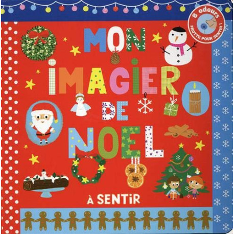 Mon imagier de Noël à sentir et à toucher Mon imagier de Noël à sentir et à toucher