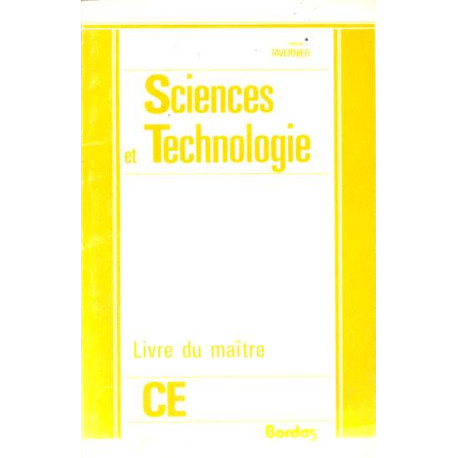 Sciences et technologie CE (livre du maitre) Sciences et technologie CE (livre du maitre)
