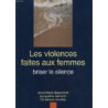 LES VOIOLENCES FAITES AUX FEMMES