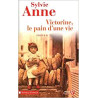 Victorine le pain d'une vie - roman