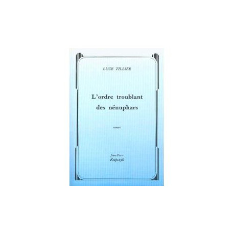 L'Ordre troublant des nénuphars L'Ordre troublant des nénuphars
