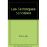 Les Techniques bancaires