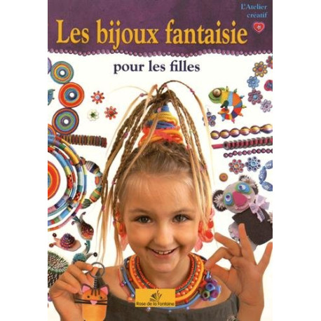 Les bijoux fantaisie pour les filles Les bijoux fantaisie pour les filles