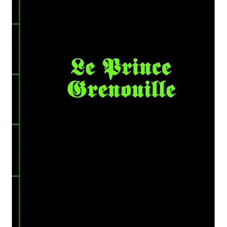 PRINCE GRENOUILLE (LE) PRINCE GRENOUILLE (LE)