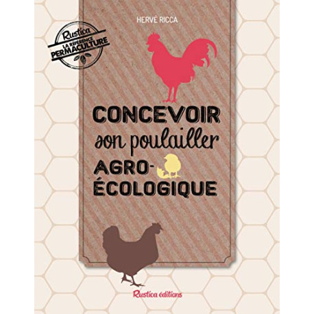 Concevoir son poulailler agroécologique Concevoir son poulailler agroécologique