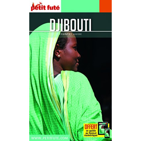 Guide Djibouti 2017 Petit Futé Guide Djibouti 2017 Petit Futé