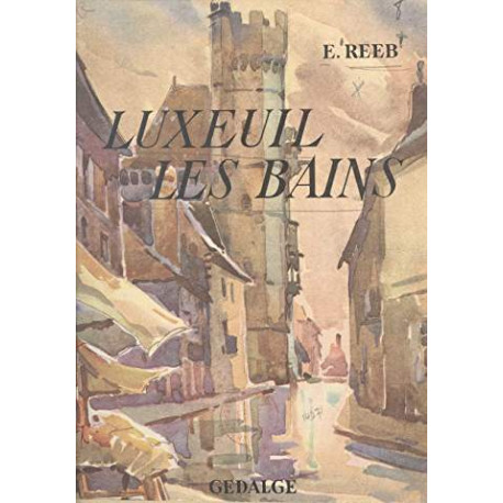 LUXEUIL LES BAINS LUXEUIL LES BAINS