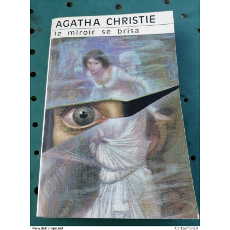 Agatha Christie - Le Miroir se brisa / Club des Masques Agatha Christie - Le Miroir se brisa / Club des Masques