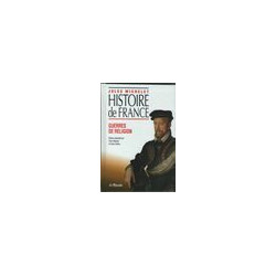 Histoire de france - guerres de religion