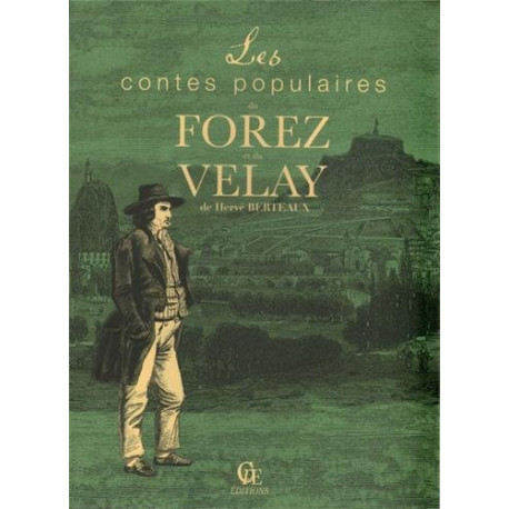 Les contes populaires du Forez et du Velay Les contes populaires du Forez et du Velay