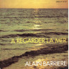 A Regarder La Mer